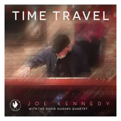 CD Kennedy,joe / Hughes,david: Time Travel