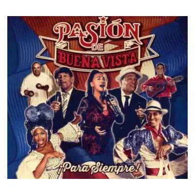 CD Pasión De Buena Vista: ¡Para Siempre!