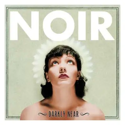 CD Noir: Darkly Near