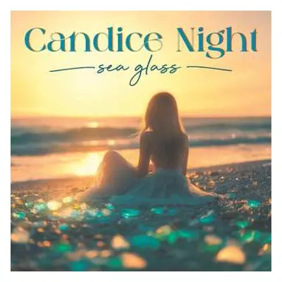 CD Candice Night: Sea Glass