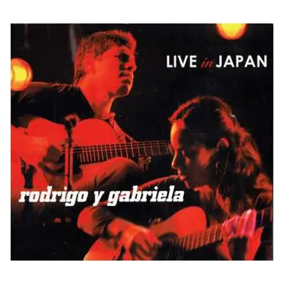 CD Rodrigo Y Gabriela: Live In Japan