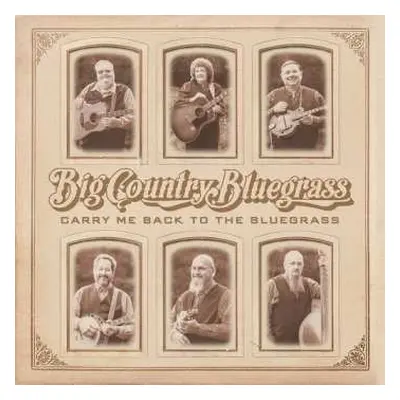 CD Big Country Bluegrass: Carry Me Back To The Bluegrass