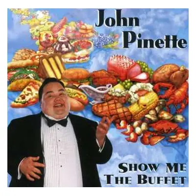 CD John Pinette: Show Me The Buffet