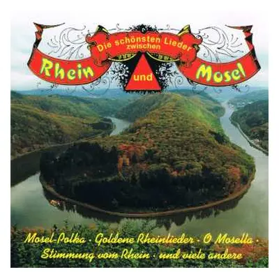 CD Various: Die Schönsten Lieder Zwischen Rhein Und Mosel