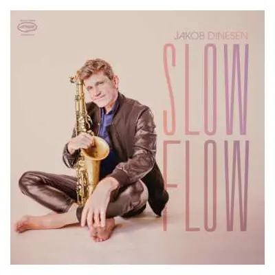 CD Jakob Dinesen: Slow Flow