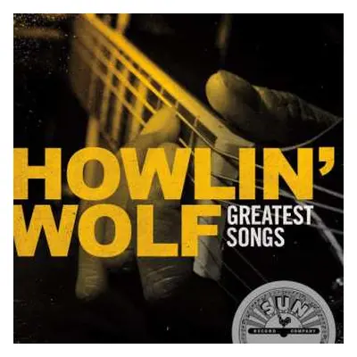 CD Howlin' Wolf: Greatest Songs