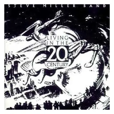 CD Steve Miller Band: Living In The 20th Century