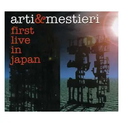 CD Arti & Mestieri: First Live In Japan