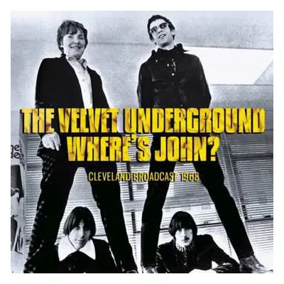 CD The Velvet Underground: Where's John?