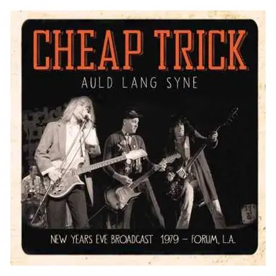 CD Cheap Trick: Auld Lang Syne (New Year's Eve Broadcast 1979)