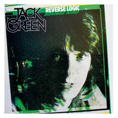 2CD Jack Green: Reverse Logic