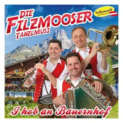 CD Die Filzmooser Tanzlmusi: I Hob An Bauernhof