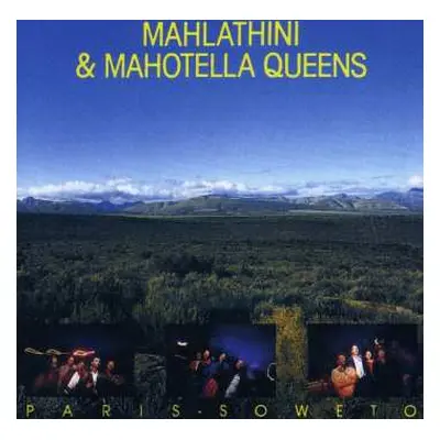 CD Mahlathini And The Mahotella Queens: Paris - Soweto