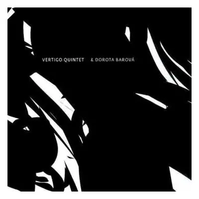 CD Vertigo Quintet: Vertigo Quintet & Dorota Barová