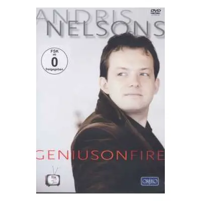 DVD Andris Nelsons: Genius On Fire