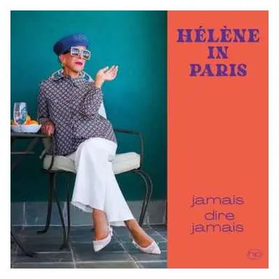 CD Helene In Paris: Jamais Dire Jamais