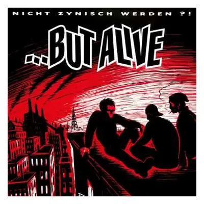 CD ...But Alive: Nicht Zynisch Werden?!