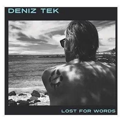 LP Deniz Tek: Lost For Words