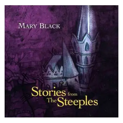 CD Mary Black: Stories From The Steeples