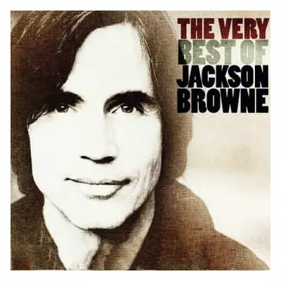 2CD Jackson Browne: The Very Best Of Jackson Browne