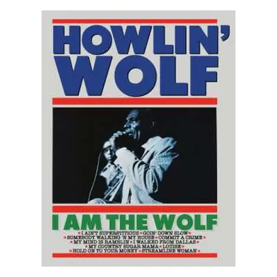 CD Howlin' Wolf: I Am The Wolf