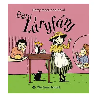 CD Dana Syslová: MacDonaldová: Paní Láryfáry (MP3-CD)