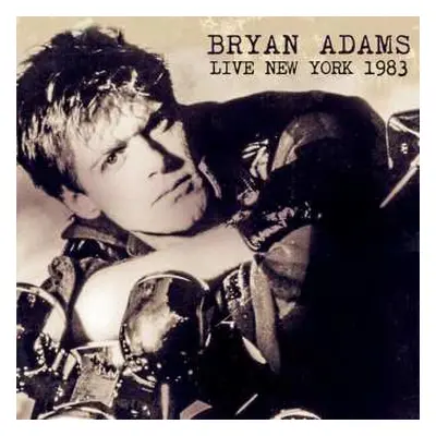 CD Bryan Adams: Live New York 1983