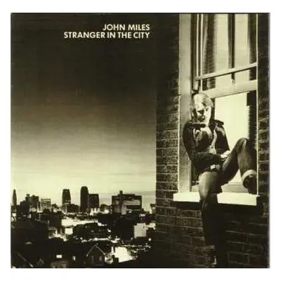 CD John Miles: Stranger In The City