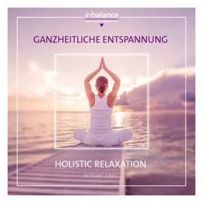 CD Various: Ganzheitliche Entspannung