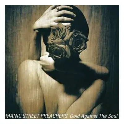 CD Manic Street Preachers: Gold Against The Soul