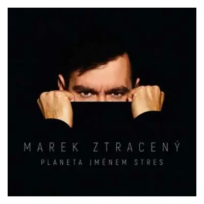 CD Marek Ztracený: Planeta jménem stres