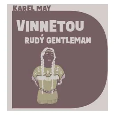 2CD Pavel Soukup: May: Vinnetou - Rudý Gentleman