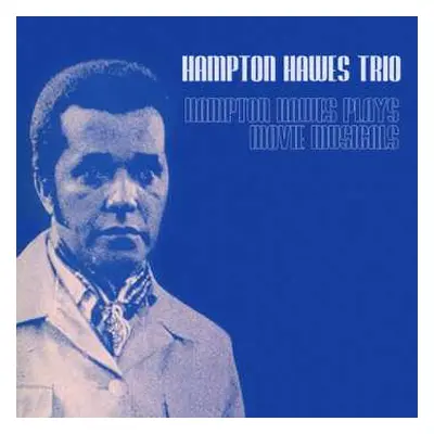 CD Hampton Hawes Trio: Hampton Hawes Plays Movie Musicals