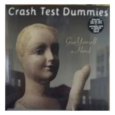 LP Crash Test Dummies: Give Yourself A Hand