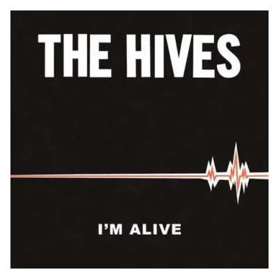 SP The Hives: I'm Alive / Good Samaritan