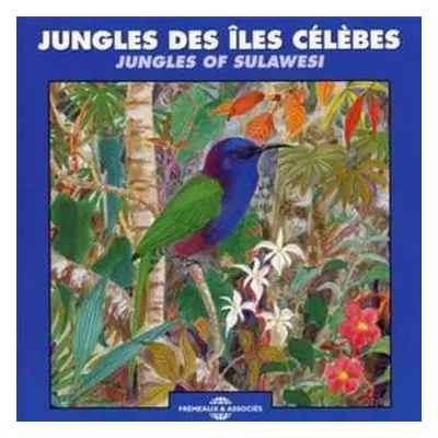 CD Sounds Of Nature: Jungles Of Sulawesi