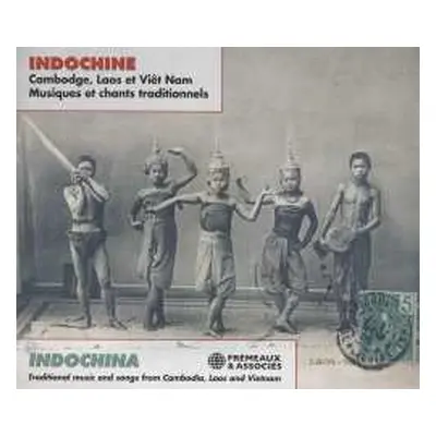 3CD Various: Indochina: Traditional Music And Songs From Cambodia, Laos And Vietnam