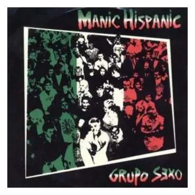 CD Manic Hispanic: Grupo Sexo