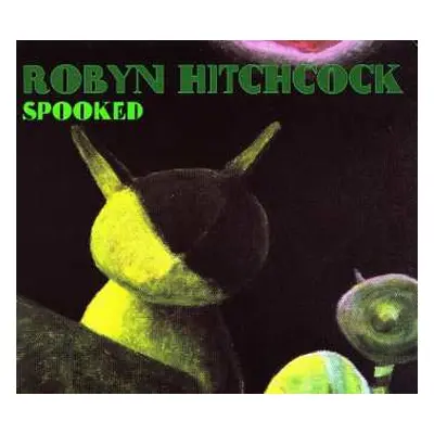 CD Robyn Hitchcock: Spooked