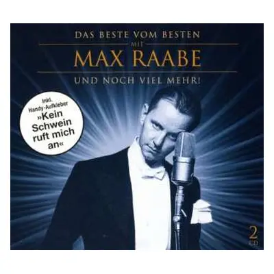 2CD Max Raabe: Das Beste Vom Besten Mit Max Raabe Und Noch Viel Mehr!