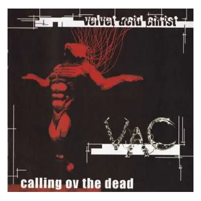 CD Velvet Acid Christ: Calling Ov The Dead