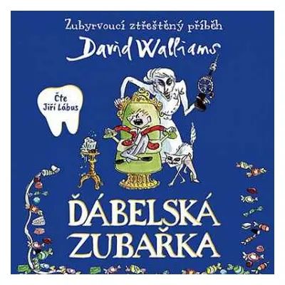 CD Jiří Lábus: Walliams: Ďábelská Zubařka