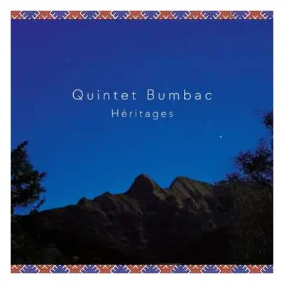 CD Quintet Bumbac: Heritages