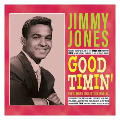 CD Jimmy Jones: Good Timin': The Singles Collection 1956-62