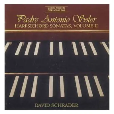 CD Padre Antonio Soler: Harpsichord Sonatas, Volume II