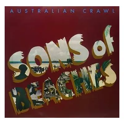 LP Australian Crawl: Sons Of Beaches