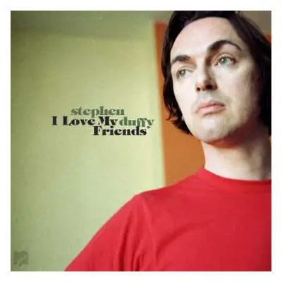 2CD Stephen Duffy: I Love My Friends