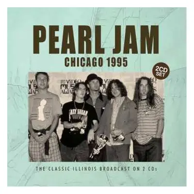 2CD Pearl Jam: Chicago 1995