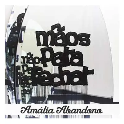 LP Amália Rodrigues: Abandono