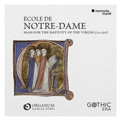 CD Ensemble Organum: École Notre-Dame - Messe De La Nativité De La Vierge